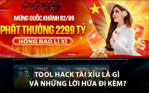 Tool Hack Tài Xỉu Là Gì và Những Lời Hứa Đi Kèm?